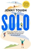 Jenny Tough - SOLO - What running across mountains taught me about life.