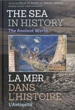 Philip de Souza et Pascal Arnaud - The Sea in History - The Ancient World.