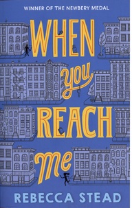 Rebecca Stead - When You Reach Me.