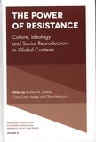 Rowhea M. Elmesky - The Power of Resistance - Culture, Ideology and Social Reproduction in Global Contexts.