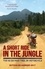 Antonia Bolingbroke-Kent - A Short Ride in the Jungle - The Ho Chi Minh Trail by Motorcycle.