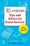 Ross Dickinson - A* in Exams - Tips and Advice for Exam Success.