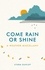 Storm Dunlop - Come Rain or Shine - A Weather Miscellany.