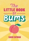 Sadie Cayman - The Little Book of Bums.