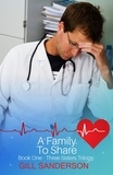 Gill Sanderson - A Family to Share - A Heartwarming Medical Romance.