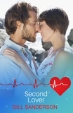 Gill Sanderson - Second Lover - A Captivating Medical Romance.