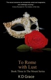 K D Grace - To Rome With Lust.