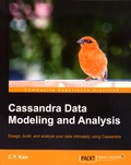 C. Y. Kan - Cassandra Data Modeling and Analysis - Design, Build, and Analyze your Data intricately using Cassandra.