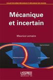 Maurice Lemaire - Mécanique et incertain.