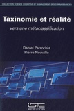 Daniel Parrochia et Pierre Neuville - Taxinomie et réalité - Vers une métaclassification.