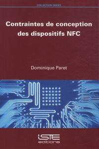 Dominique Paret - Contraintes de conception des dispositifs NFC.