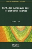 Michel Kern - Méthodes numériques pour les problèmes inverses.