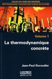 Jean-Paul Duroudier - La thermodynamique concrète - Volume 1.