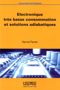 Hervé Fanet - Electronique très basse consommation et solutions adiabatiques.