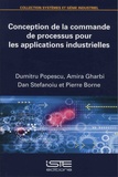 Dumitru Popescu et Amira Gharbi - Conception de la commande de processus pour les applications industrielles.