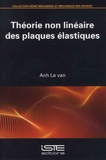 Anh Le Van - Théorie non linéaire des plaques élastiques.