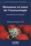 Mohamed Naceur Krifi - Naissance et essor de l'immunologie - Une science en devenir.