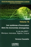 Vanessa Casadella - Les systèmes d'innovation dans les économies émergentes - Le cas des MINT : Mexique, Indonésie, Nigéria, Turquie.