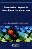 Yves Jannot et Alain Degiovanni - Mesures des propriétés thermiques des matériaux.