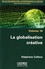 Stéphane Callens - La globalisation créative - Volume 18.