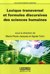 Marie-Paule Jacques et Agnès Tutin - Lexique transversal et formules discursives des sciences humaines.