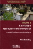 Claude Lobry - La relation ressource-consommateur - Modélisation mathématique.