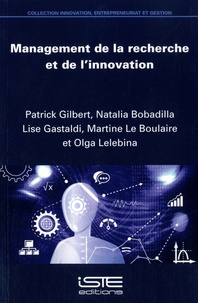 Patrick Gilbert et Natalia Bobadilla - Management de la recherche et de l’innovation.
