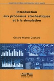 Gérard-Michel Cochard - Introduction aux processus stochastiques et à la simulation.