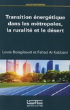 Louis Boisgibault et Fahad Al Kabbani - Transition énergétique dans les métropoles, la ruralité et le désert.
