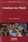 François Osiurak - L'instinct de l'outil.