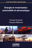 Tomasz Krysinski et François Malburet - Energie et motorisation automobile et aéronautique.