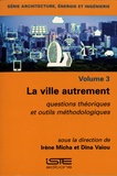 Irène Micha et Dina Vaiou - La ville autrement - Questions théoriques et outils méthodologiques.