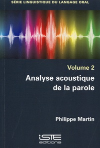 Philippe Martin - Analyse acoustique de la parole.