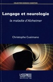 Christophe Cusimano - Langage et neurologie - La maladie d'Alzheimer.