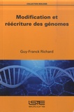 Guy-Franck Richard - Modification et réécriture des génomes.