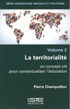 Pierre Champollion - La territorialité - Un concept-clé pour contextualiser l'éducation.