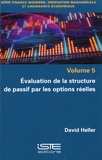 David Heller - Evaluation de la structure de passif par les options réelles.