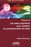 Thierry Morineau - Les aides cognitives pour soutenir les professionnels de santé..