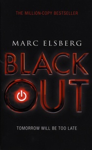 Marc Elsberg - Blackout - Tomorrow Will Be Too Late.