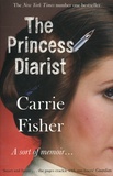 Carrie Fisher - The princess diarist.