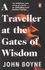 John Boyne - A Traveller at the Gates of Wisdom.