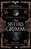 Menna Van Praag - The Sisters Grimm.
