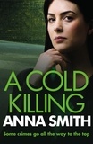 Anna Smith - A Cold Killing - Rosie Gilmour 5.