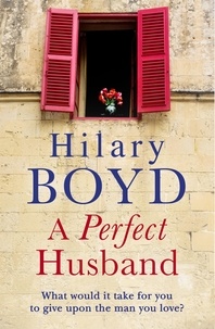 Hilary Boyd - A Perfect Husband.