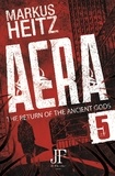 Markus Heitz et Emily Gunning - Aera Book 5 - The Return of the Ancient Gods.