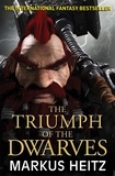 Markus Heitz et Sheelagh Alabaster - The Triumph of the Dwarves.