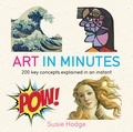 Susie Hodge - Art in Minutes.