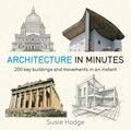Susie Hodge - Architecture In Minutes.