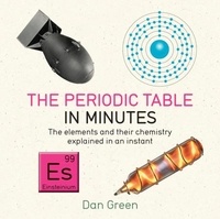 Dan Green - Periodic Table in Minutes.