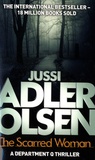 Jussi Adler-Olsen - Department Q  : The Scarred Woman.